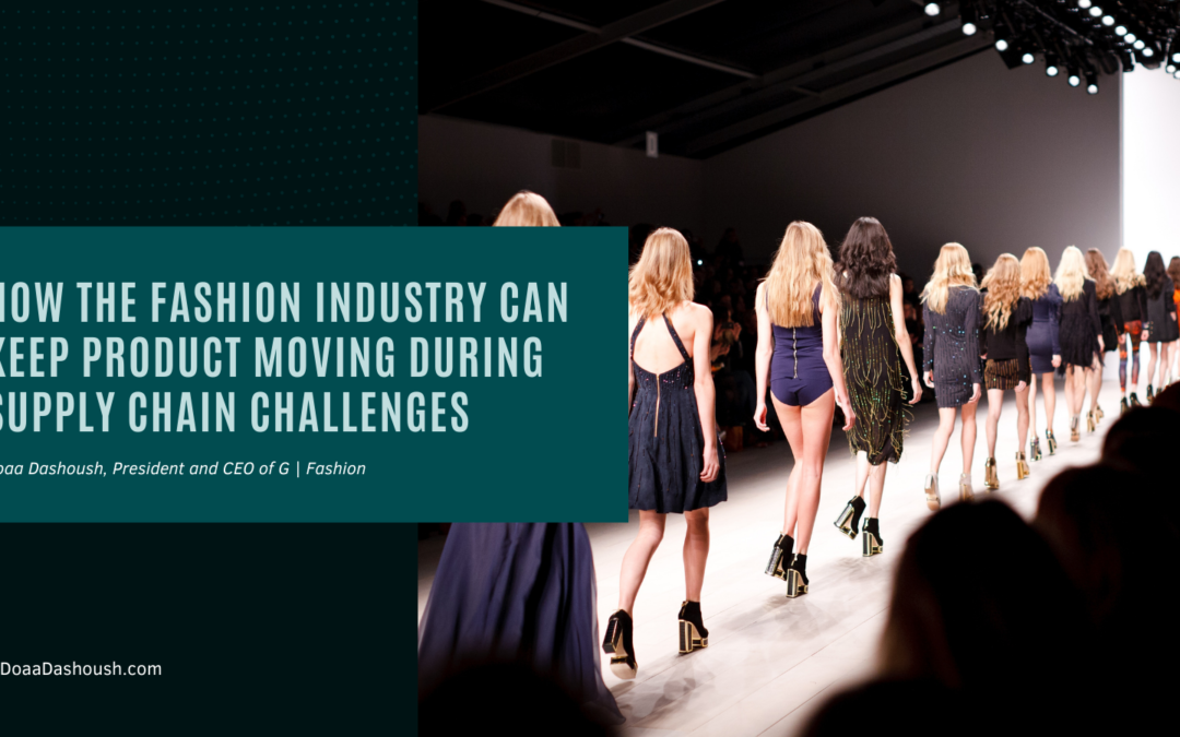 How the Fashion Industry Can Keep Product Moving During Supply Chain Challenges