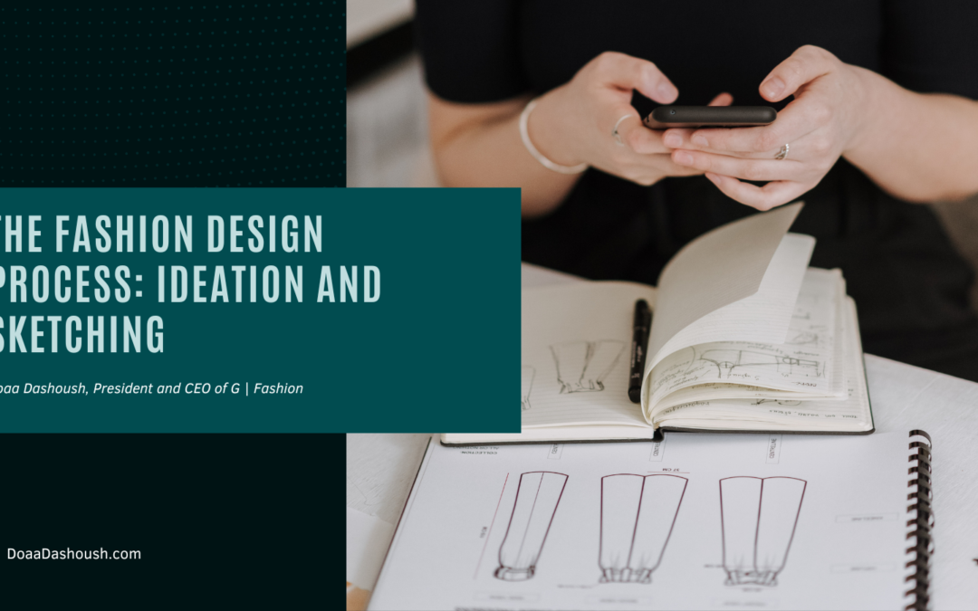 The Fashion Design Process: Ideation and Sketching