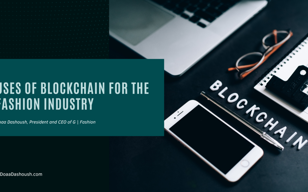 Uses of Blockchain for the Fashion Industry