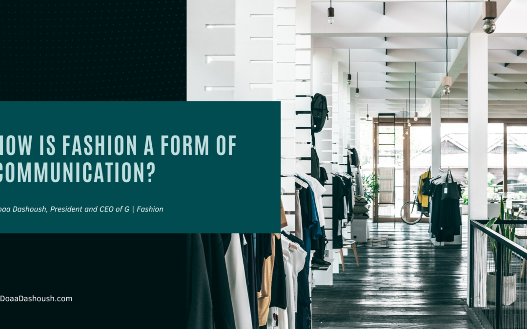 How Is Fashion A Form Of Communication?